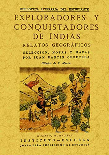 Libro Exploradores Y Conquistadores De Indias Relatos Geogra