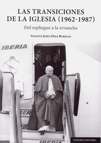 Las Transiciones De La Iglesia (1962-1987) (libro Original)