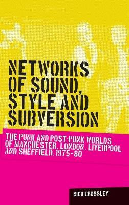 Libro Networks Of Sound, Style And Subversion - Nick Cros...