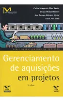 Comprar Livro Gerenciamento De Aquisições Em Projetos - Carlos Magno Da Silva Xavier E Outros [2013]