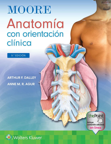 Libro Moore. Anatomía Con Orientación Clínica / 9 Ed. Lku