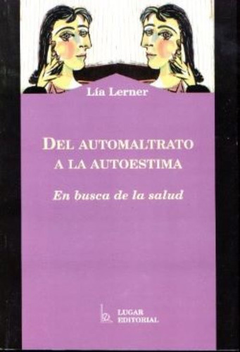 Del Automaltrato A La Autoestima
