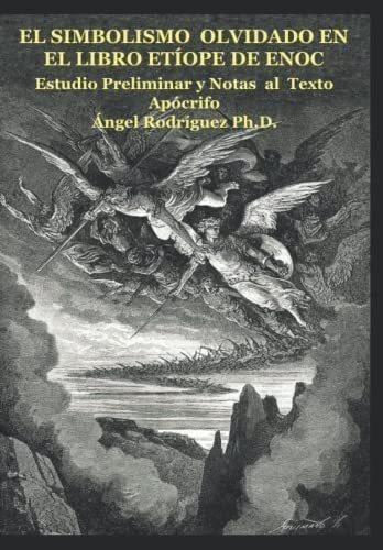 Libro El Simbolismo Olvidado En El Libro Etíope De Enoc E&..