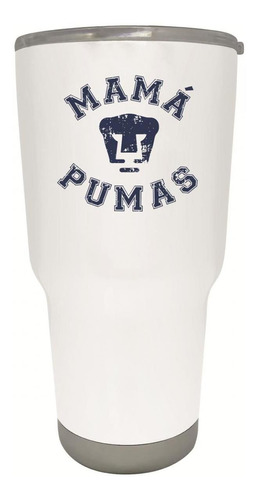 Vaso Térmico Termo Pumas Unam 30 Oz Mamá