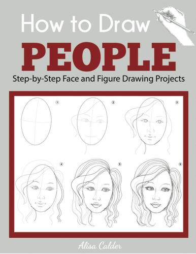 Libro: Cómo Dibujar Personas: Proyectos Dibujo Y Paso