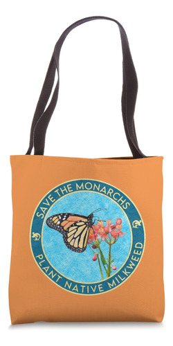 Bolsa De Tela Save The Monarch Butterflies: Plant Native Mil