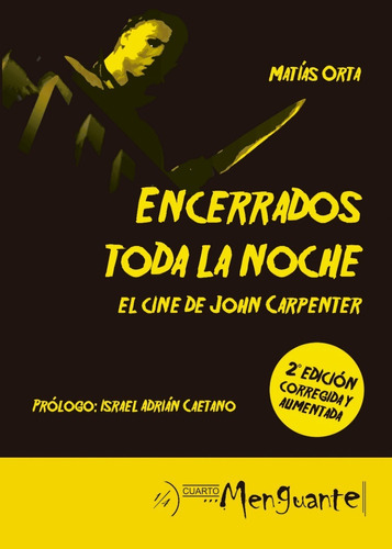 Imagen 1 de 1 de Encerrados Toda La Noche, El Cine De John Carpenter 