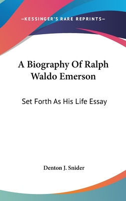 Libro A Biography Of Ralph Waldo Emerson: Set Forth As Hi...