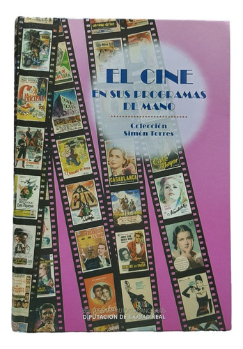 La Historia Del Cine En Sus Programas De Mano Libro Color