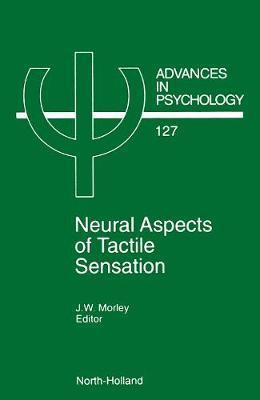 Libro Neural Aspects Of Tactile Sensation: Volume 127 - J...