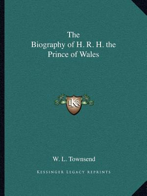 Libro The Biography Of H. R. H. The Prince Of Wales - Tow...