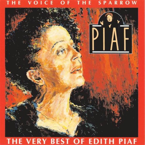 Edith Piaf Voice Of The Sparrow: Lo Mejor Del Cd De Edith Pi