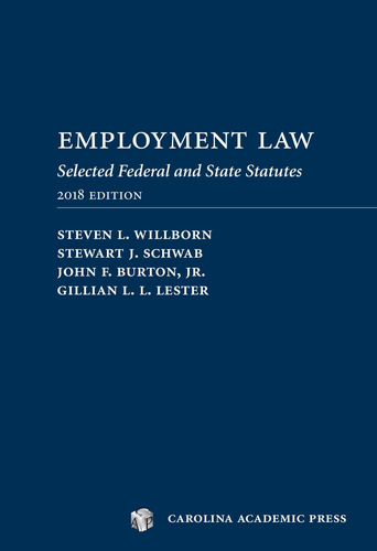 Libro: Employment Laws 2018: Selected Federal And State Stat