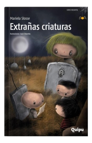 Extrañas Criaturas - Serie Negrita Quipu