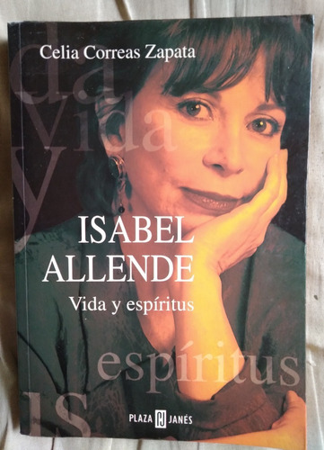 Isabel Allende Vida Y Espíritus Cecilia Correas Zapata Biogr