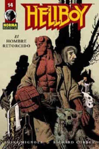 Hellboy 14 El Hombre Retorcido - Mike Mignola - Corben