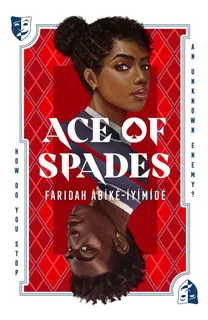 Book: Ace Of Spades - Faridah Abike-iyimide