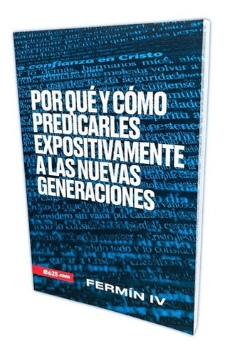 Por Qu Y Cmo Predicar Expositivamente Fermin Ivxcz