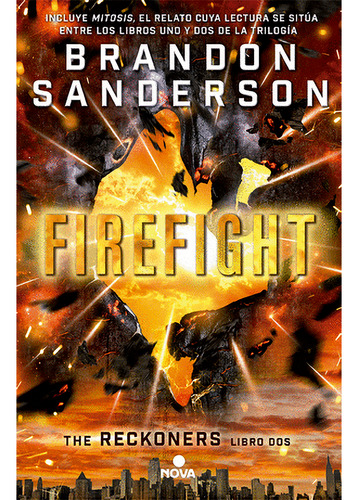 Firefight. Trilogía De Los Reckoners 2. Brandon Sanderson