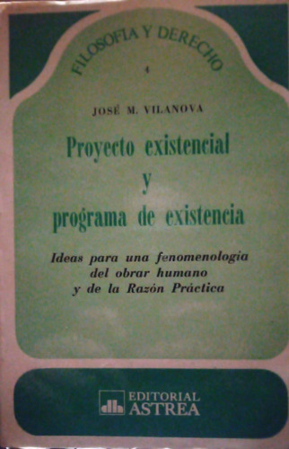 Proyecto Existencial Y Programa De Existencia José Vilanova