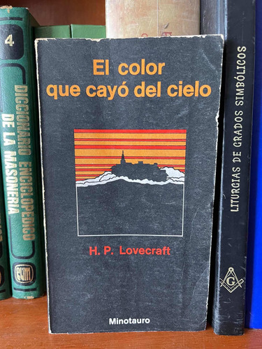 H.p. Lovecraft El Color Que Cayó Del Cielo Minotauro