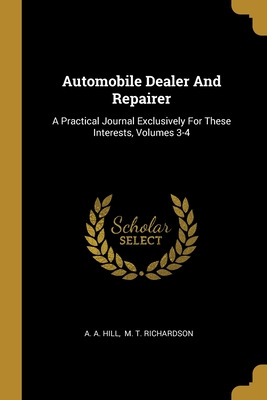 Libro Automobile Dealer And Repairer: A Practical Journal...