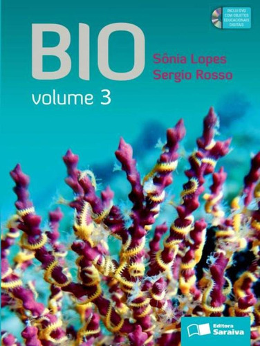 Bio - Volume 3 - 3º Ano, de Lopes, Sônia. Série Bio biologia Editora Somos Sistema de Ensino, capa mole em português, 2014