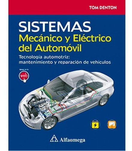 Sistema Mecanico Y Electrico Del Automovil. Tecnologia Au...