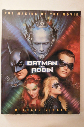 Libro Grafico Batman & Robin The Making Of The Movie