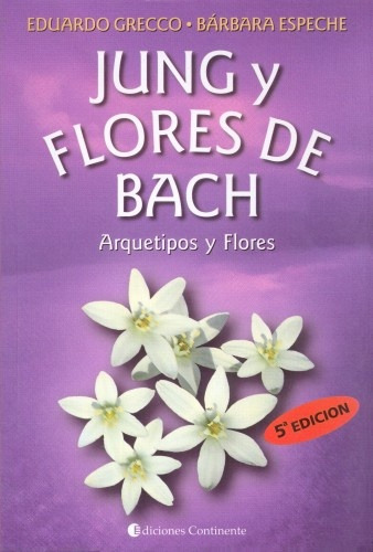 Jung Y Flores De Bach - Eduardo H. Grecco