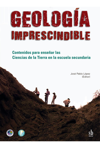 Geología Imprescindible - López, José Pablo