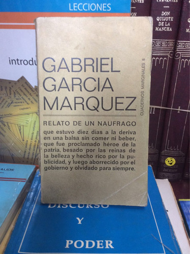 Gabriel Garcia Marquez. Relato De Un Naufrago.