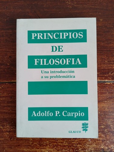 Principios De Filosofía - Adolfo Carpio - Glauco 2004 (Usado)