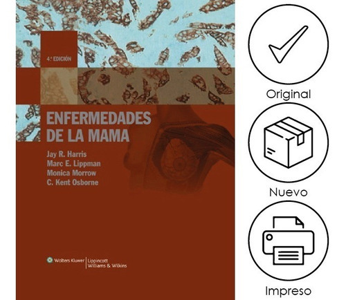 Harris. Enfermedades De La Mama, De Jay R. Harris. Editorial Lww, Tapa Blanda, Edición 4ta En Español, 2010