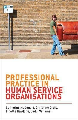 Professional Practice In Human Service Organisations - Ch...