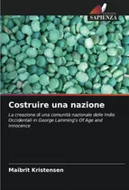Comprar Libro: Costruire Una Nazione: La Creazione Di Una Comunità N