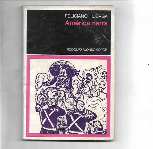 America Narra De Feliciano Huerga