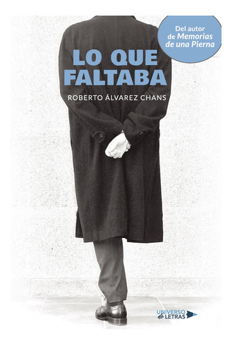 ¡Lo Que Faltaba!, de Álvarez Chans , Roberto.. Editorial Universo de Letras, tapa blanda, edición 1.0 en español, 2022