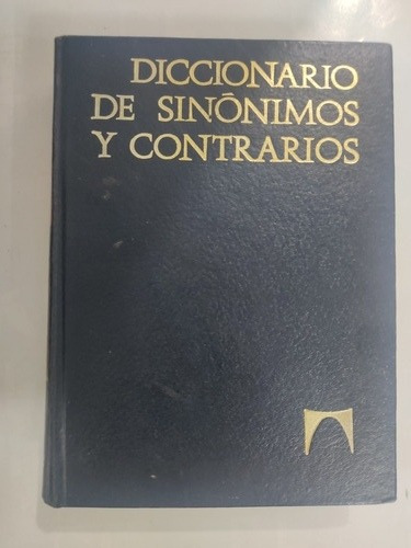 Diccionario De Sinónimo Y Contrarios