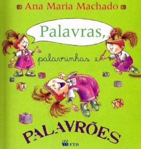 Palavras, Palavrinhas E Palavrões