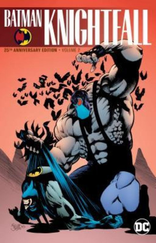 Batman: Knightfall Volume 2: 25th Anniversary Edition / Dc C