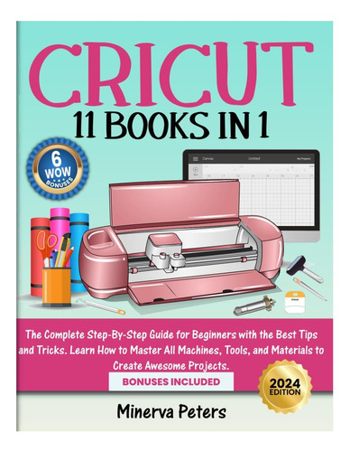Libro: Cricut: 11 Books In 1: The Complete Step-by-step For