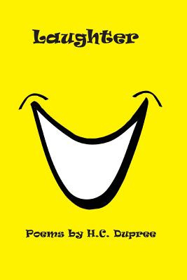 Libro Laughter: Poems By H.c. Dupree - Dupree, Herbert Cl...