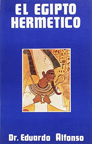 Libro Egipto Hermetico De Alonso Eduardo Eyras