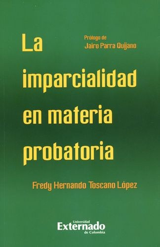 Libro Imparcialidad En Materia Probatoria, La