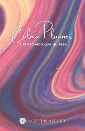 Planificador Calma Planner La Casa De La Calma B0b7qptlmg