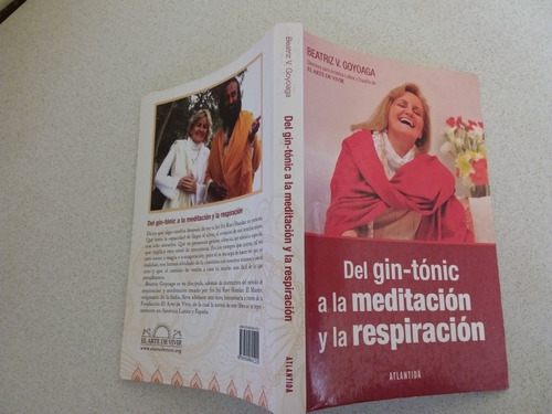 Del Gin Tónic A La Meditación Y Respiración- Beatriz Goyoaga (Usado)
