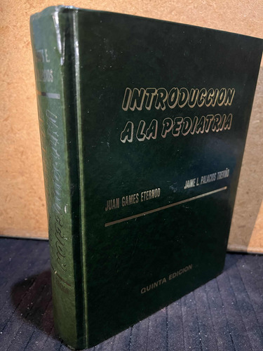 Introduccion A La Pediatria, Eternod. 5a Edicion. (Usado)