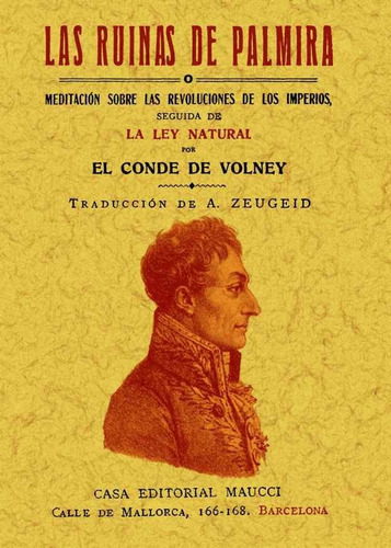 Las Ruinas De Palmira O Meditaciãâ³n Sobre Las Revoluciones De Los Imperios Seguida De La Ley Na..., De De Volney, De. Editorial Maxtor, Tapa Blanda En Español