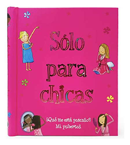 Solo Para Chicas (just For Girls) Que Me Esta Pasando? Mi Pu